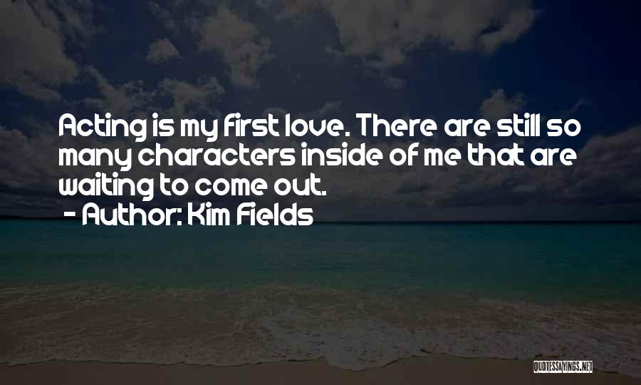 Still Waiting Love Quotes By Kim Fields