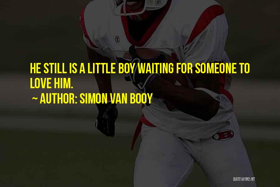 Still Waiting Love Quotes By Simon Van Booy