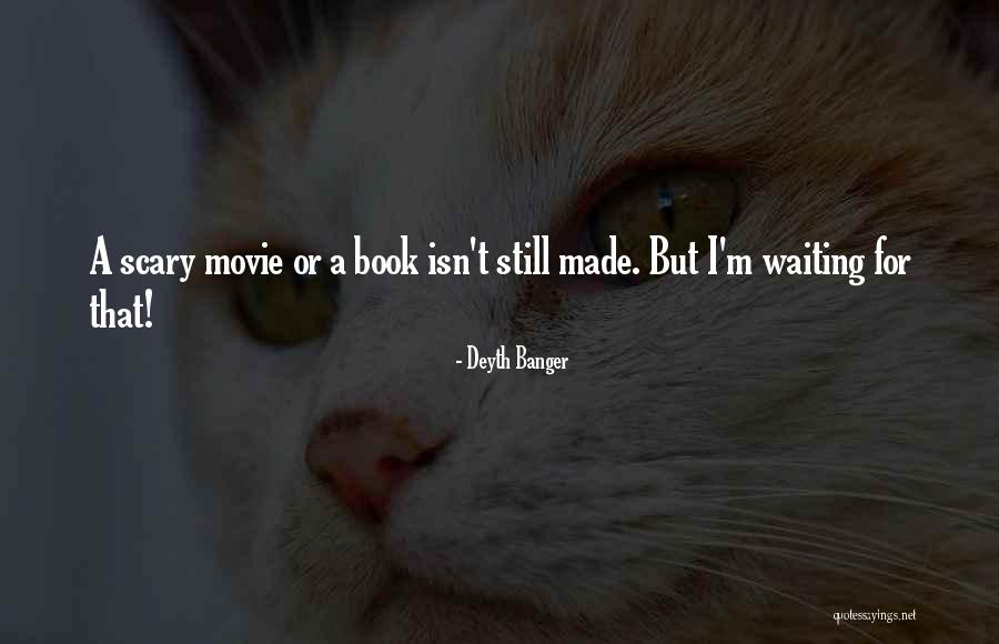 Still Waiting Movie Quotes By Deyth Banger Still Waiting Movie Quotes By Deyth Banger