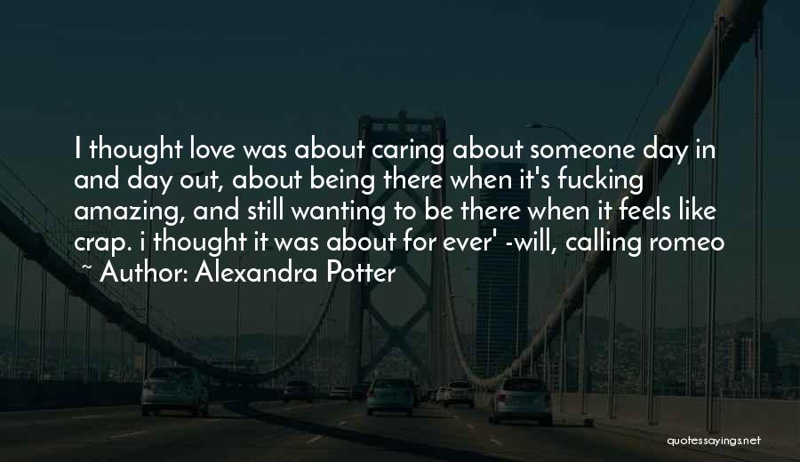 Still Wanting Someone Quotes By Alexandra Potter