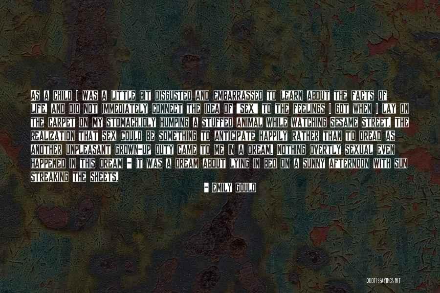 Still Watching Me Quotes By Emily Gould Still Watching Me Quotes By Emily Gould