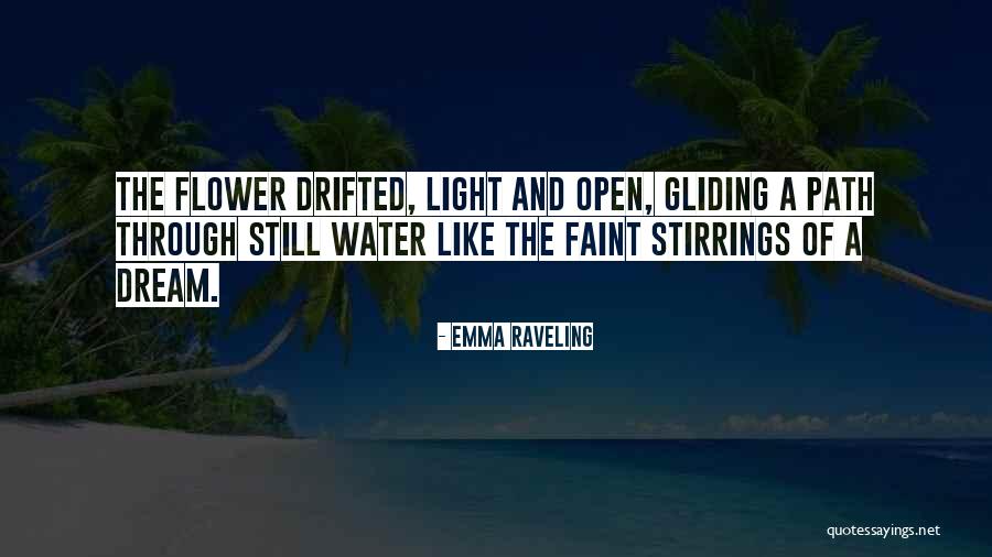 Still Water Quotes By Emma Raveling