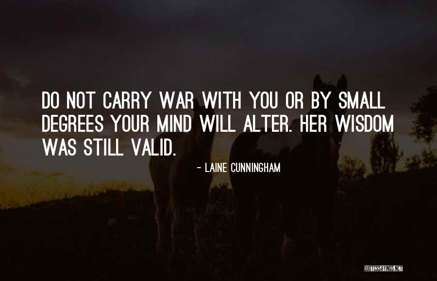 Still Your Mind Quotes By Laine Cunningham