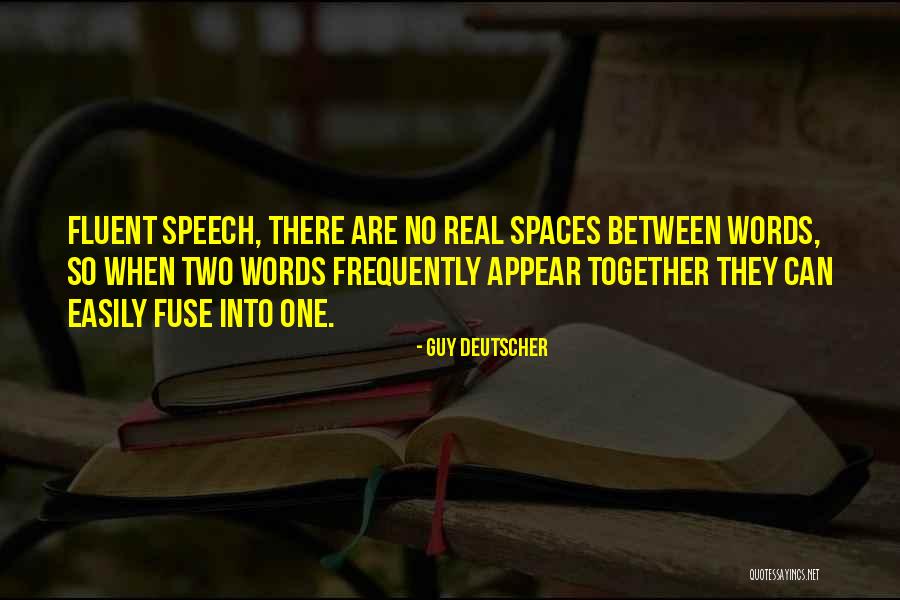 Stillaguamish Athletic Club Quotes By Guy Deutscher Stillaguamish Athletic Club Quotes By Guy Deutscher