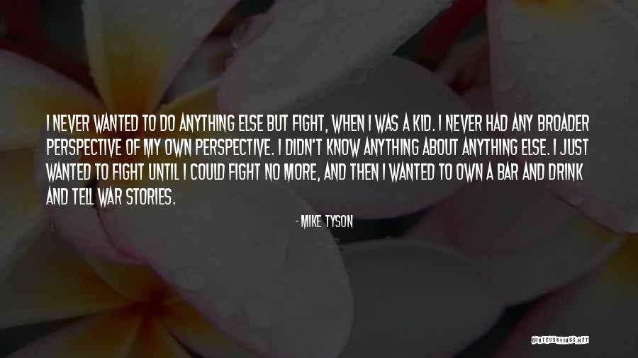 Stillborn Sympathy Quotes By Mike Tyson Stillborn Sympathy Quotes By Mike Tyson