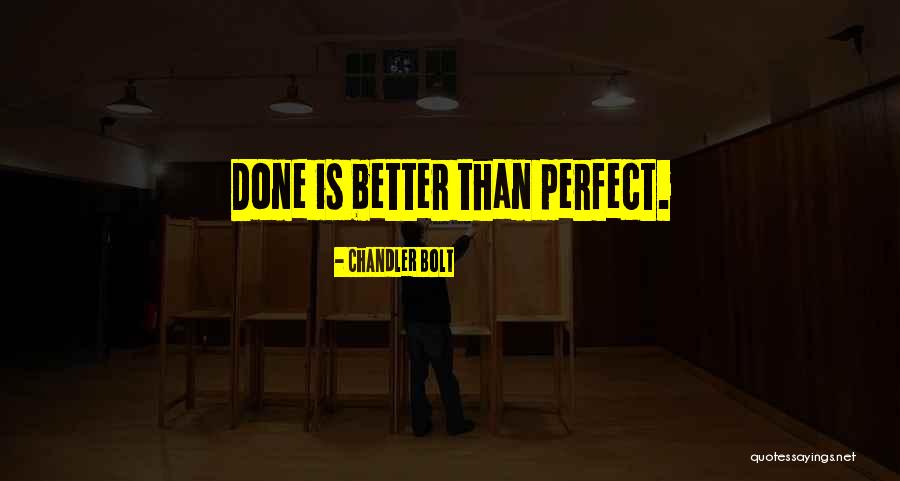 Stilldreaming85 Quotes By Chandler Bolt Stilldreaming85 Quotes By Chandler Bolt