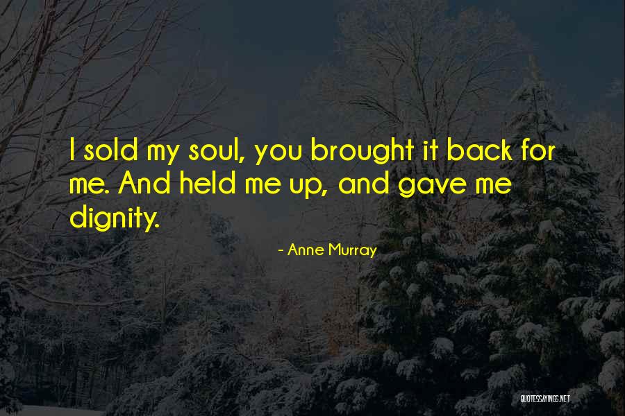 Stilled Carmichael Quotes By Anne Murray Stilled Carmichael Quotes By Anne Murray