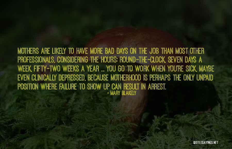 Stillerman Jones Quotes By Mary Blakely Stillerman Jones Quotes By Mary Blakely