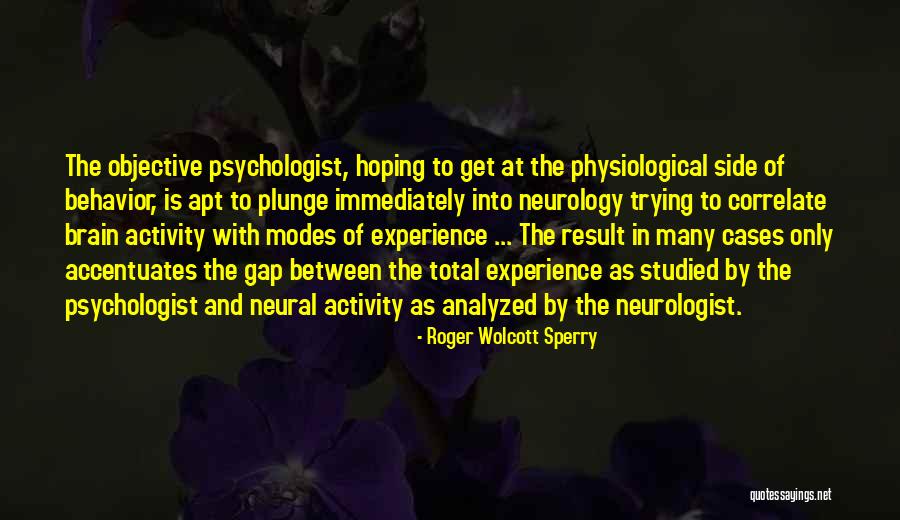 Stillicide By Cynan Quotes By Roger Wolcott Sperry Stillicide By Cynan Quotes By Roger Wolcott Sperry