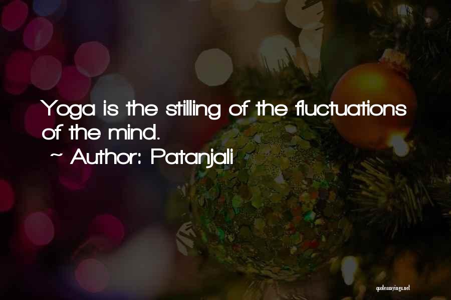 Stilling The Mind Quotes By Patanjali