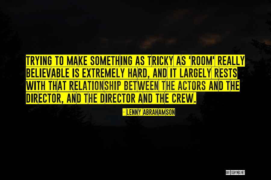 Stillmans Greenhouse Quotes By Lenny Abrahamson Stillmans Greenhouse Quotes By Lenny Abrahamson