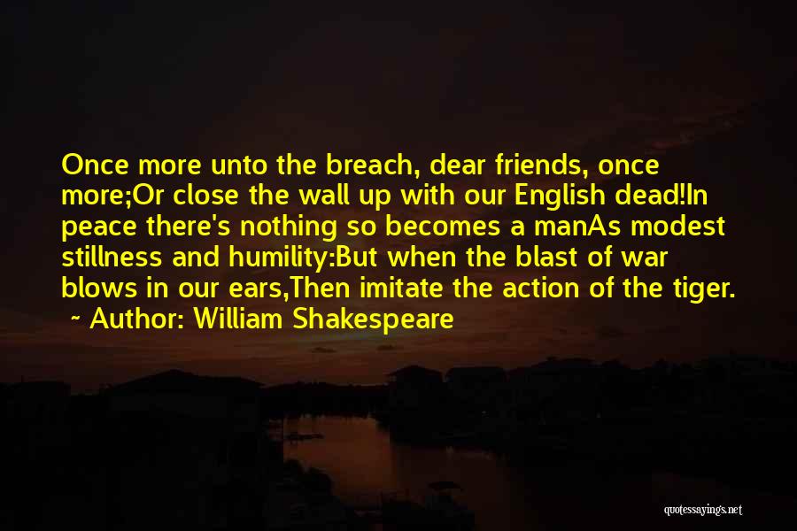 Stillness And Action Quotes By William Shakespeare