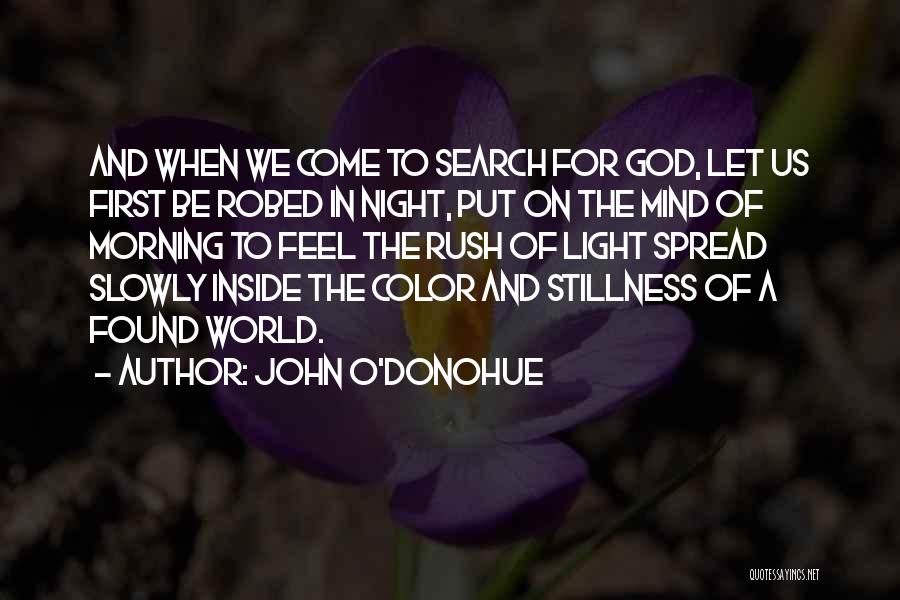 Stillness And God Quotes By John O'Donohue