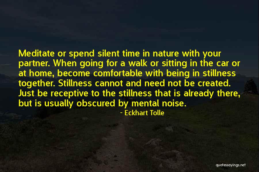 Stillness And Nature Quotes By Eckhart Tolle Stillness And Nature Quotes By Eckhart Tolle