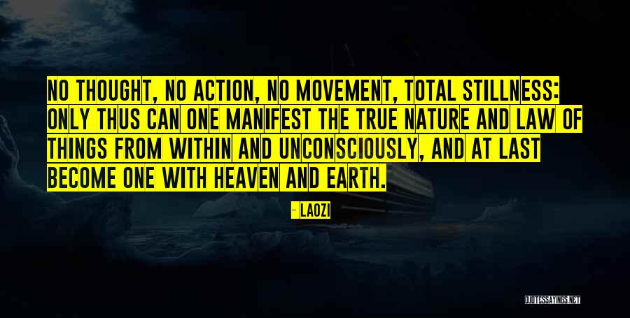 Stillness And Nature Quotes By Laozi Stillness And Nature Quotes By Laozi