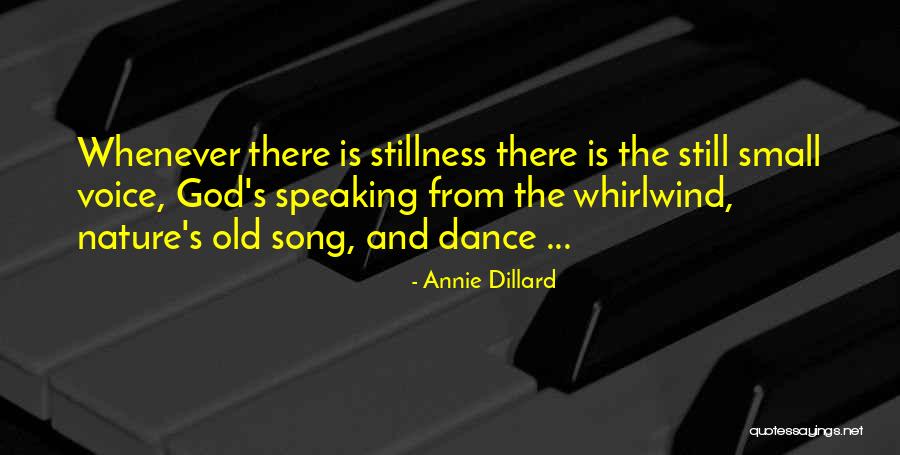 Stillness Nature Quotes By Annie Dillard Stillness Nature Quotes By Annie Dillard