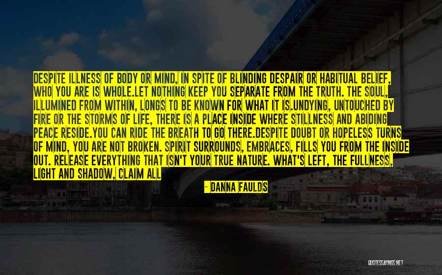 Stillness Nature Quotes By Danna Faulds Stillness Nature Quotes By Danna Faulds