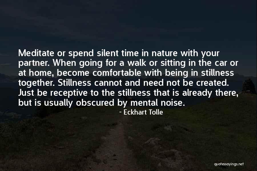 Stillness Nature Quotes By Eckhart Tolle Stillness Nature Quotes By Eckhart Tolle
