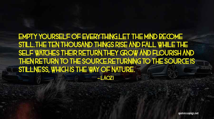 Stillness Nature Quotes By Laozi Stillness Nature Quotes By Laozi