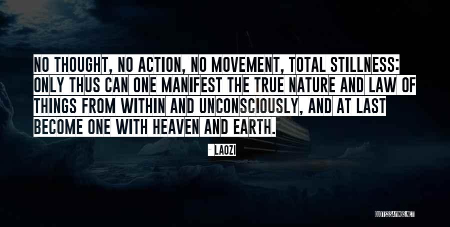 Stillness Nature Quotes By Laozi Stillness Nature Quotes By Laozi