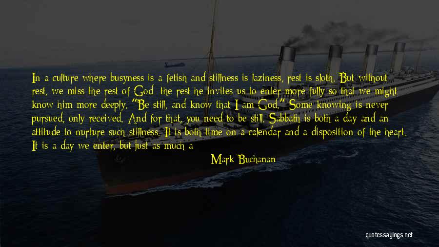 Stillness Nature Quotes By Mark Buchanan Stillness Nature Quotes By Mark Buchanan