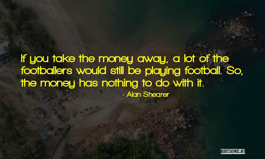 Stills By Alan Quotes By Alan Shearer Stills By Alan Quotes By Alan Shearer