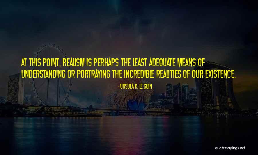 Stills By Alan Quotes By Ursula K. Le Guin Stills By Alan Quotes By Ursula K. Le Guin