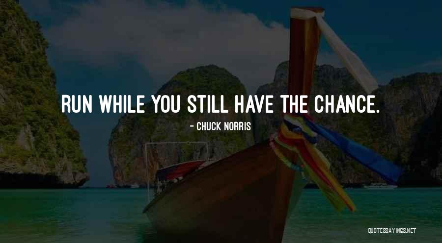 Stills Quotes By Chuck Norris Stills Quotes By Chuck Norris