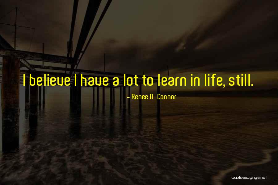 Stills Quotes By Renee O'Connor Stills Quotes By Renee O'Connor
