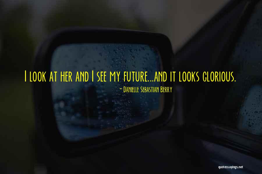 Stilly Diner Quotes By Danielle Sebastian Berry Stilly Diner Quotes By Danielle Sebastian Berry