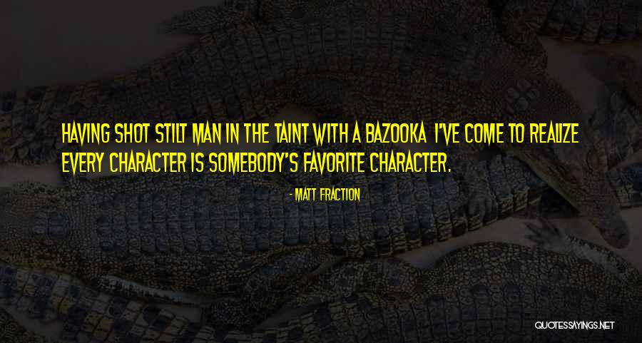 Stilt Quotes By Matt Fraction Stilt Quotes By Matt Fraction