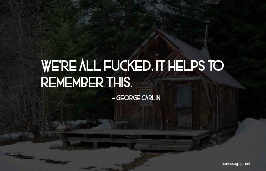 Stimpfel And Stimpfel Quotes By George Carlin