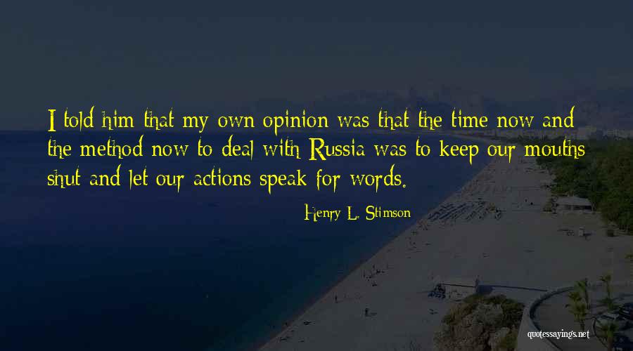 Stimson Quotes By Henry L. Stimson