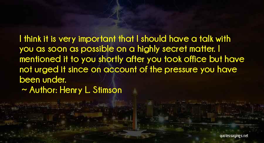 Stimson Quotes By Henry L. Stimson