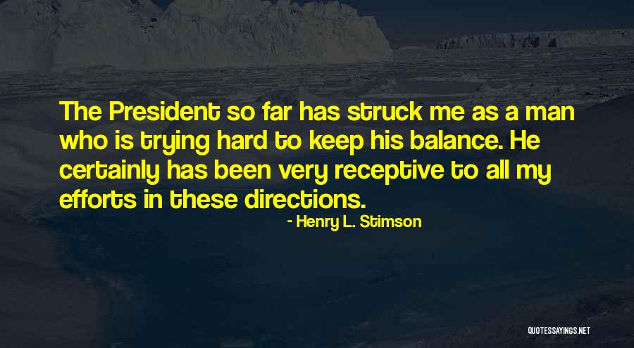 Stimson Quotes By Henry L. Stimson