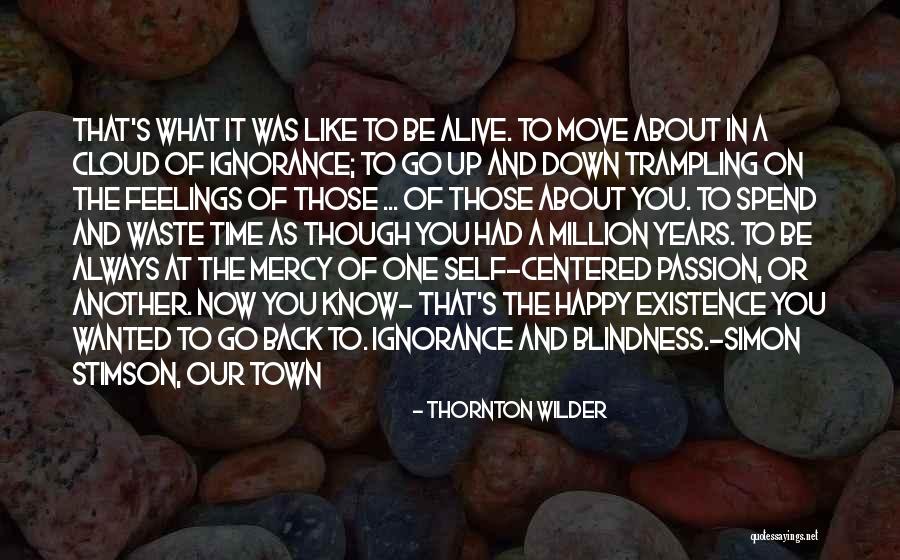 Stimson Quotes By Thornton Wilder Stimson Quotes By Thornton Wilder