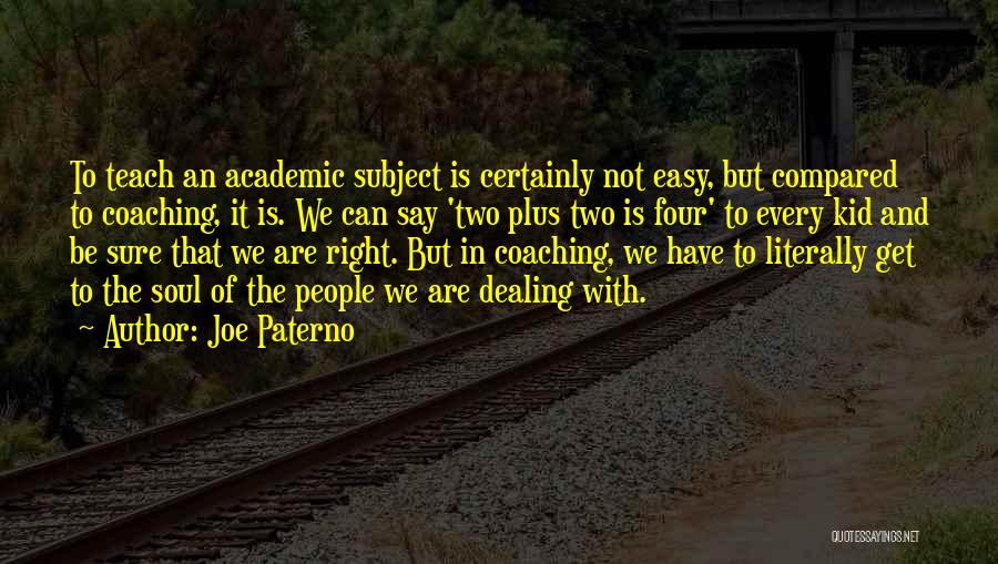 Stimulanspremie Quotes By Joe Paterno