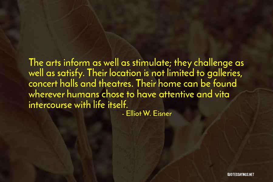 Stimulate Quotes By Elliot W. Eisner