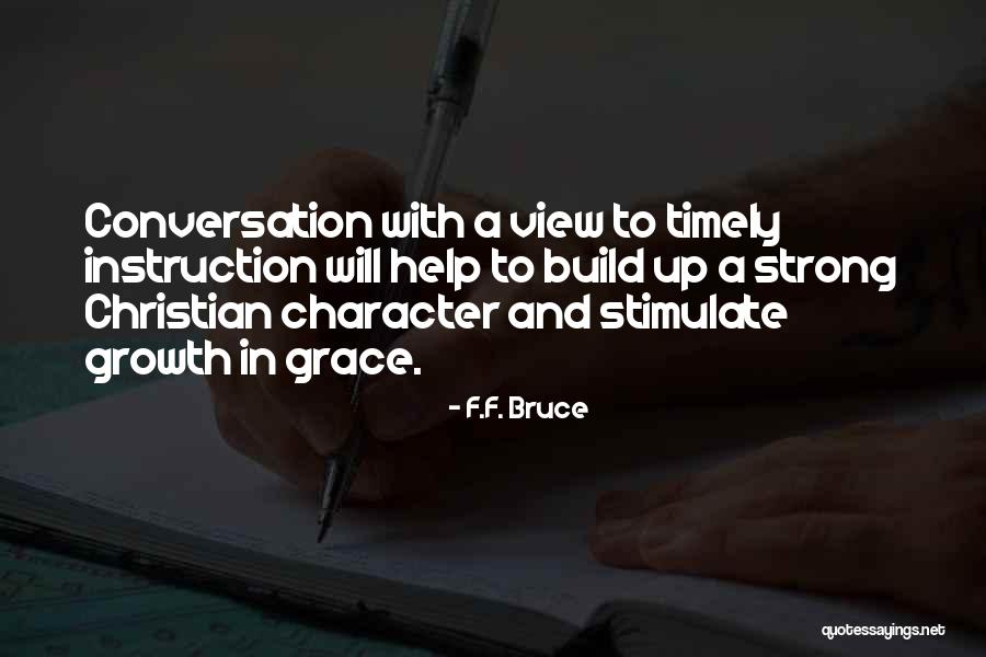 Stimulate Quotes By F.F. Bruce Stimulate Quotes By F.F. Bruce