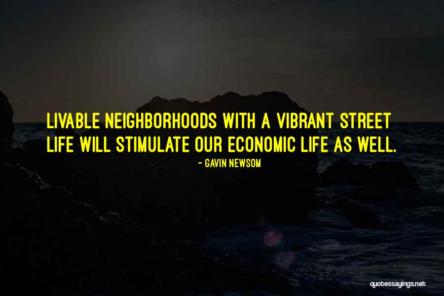 Stimulate Quotes By Gavin Newsom Stimulate Quotes By Gavin Newsom