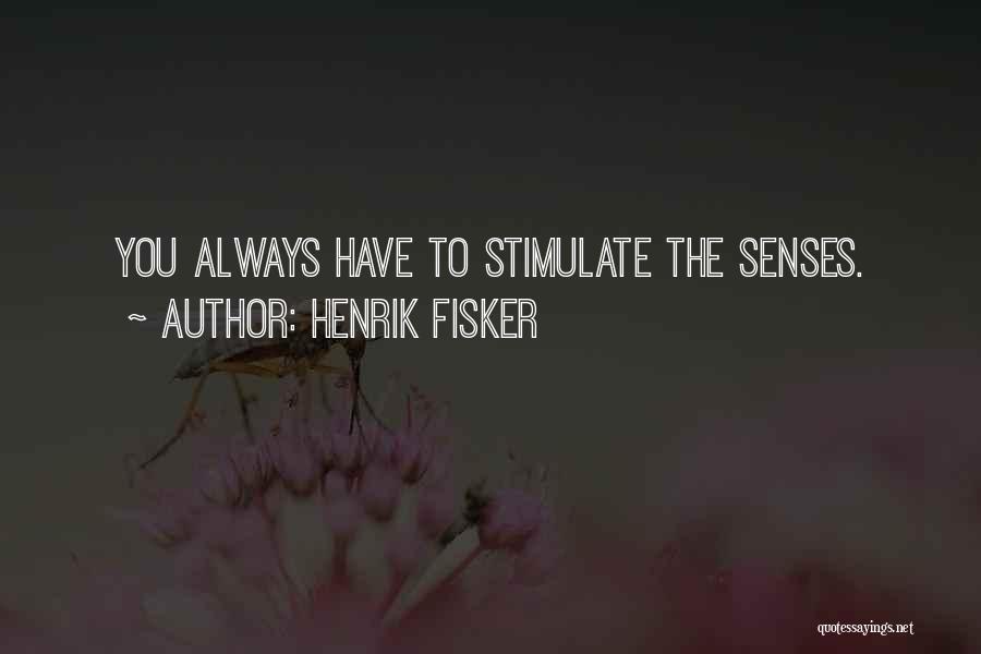 Stimulate Quotes By Henrik Fisker