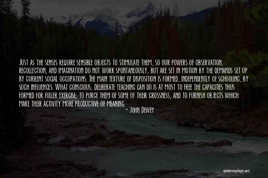 Stimulate Quotes By John Dewey Stimulate Quotes By John Dewey