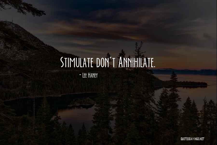 Stimulate Quotes By Lee Haney