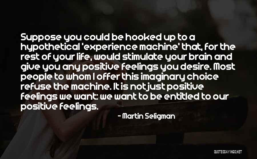 Stimulate Your Brain Quotes By Martin Seligman Stimulate Your Brain Quotes By Martin Seligman