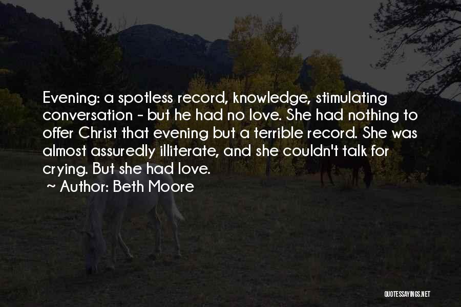 Stimulating Conversation Quotes By Beth Moore