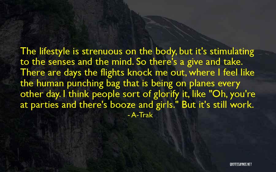 Stimulating My Mind Quotes By A-Trak Stimulating My Mind Quotes By A-Trak
