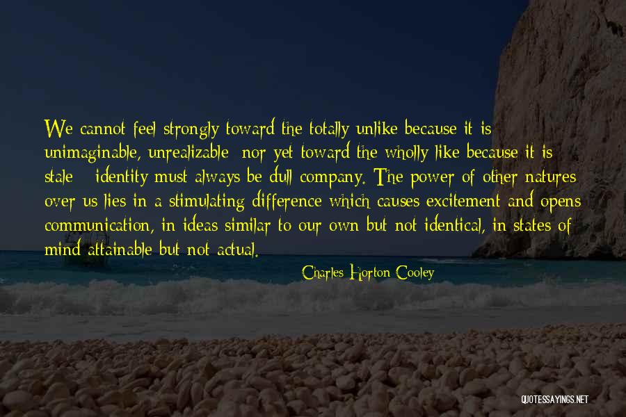 Stimulating My Mind Quotes By Charles Horton Cooley Stimulating My Mind Quotes By Charles Horton Cooley