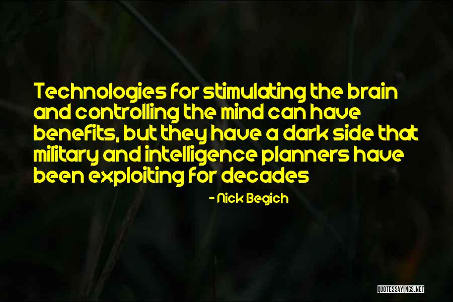 Stimulating My Mind Quotes By Nick Begich Stimulating My Mind Quotes By Nick Begich