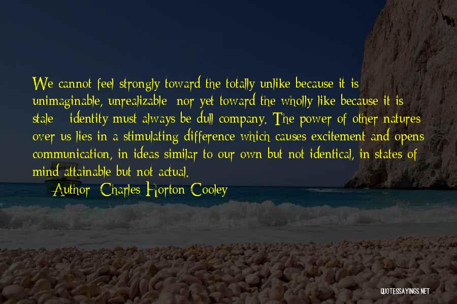 Stimulating The Mind Quotes By Charles Horton Cooley