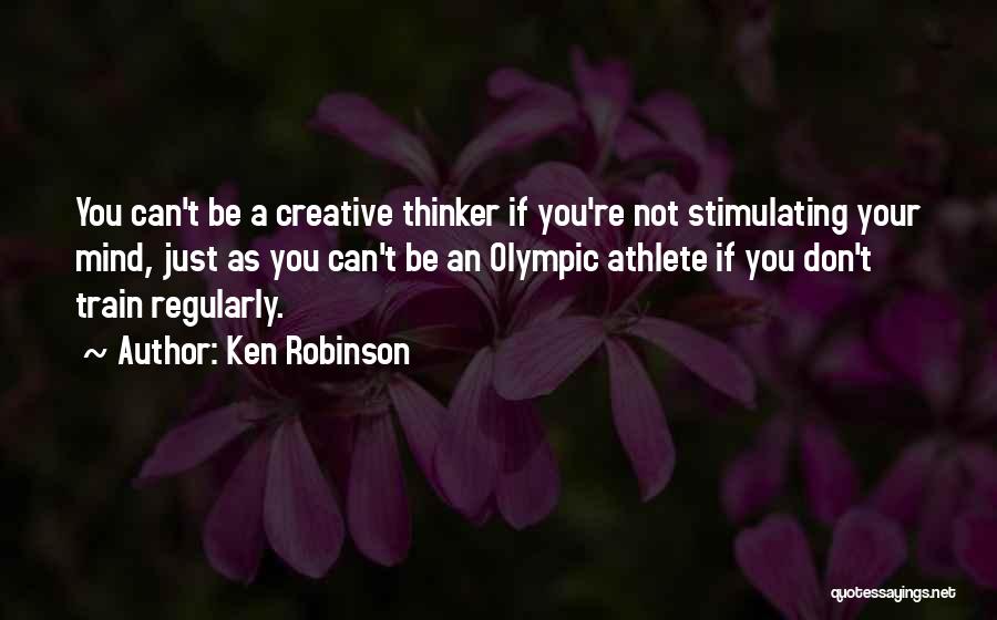 Stimulating The Mind Quotes By Ken Robinson